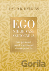 Ego nie je vaše skutočné ja