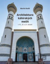 Architektura káhirských mešit v 19., 20. a 21. století