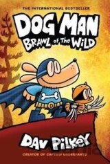 Dog Man 6: Brawl of the Wild