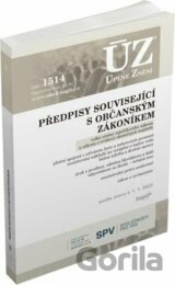 Úplné Znění - 1514 Předpisy související s občanským zákoníkem - veřejné rejstříky, evidence skutečných majitelů, mezinárodní právo soukromé, ... 2023