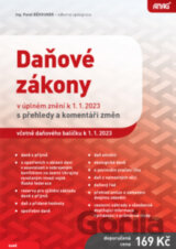 Daňové zákony v úplném znění k 1. 1. 2023 s přehledy a komentáři změn
