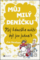 Můj milý deníčku: Nej kámoška může být jen jedna!?