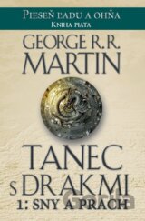 Tanec s drakmi 1: Sny a Prach