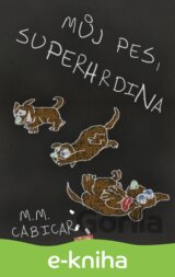 Můj pes, superhrdina