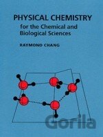 Physical Chemistry for the Chemical and Biological Sciences