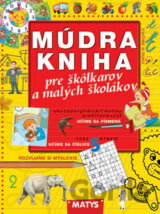 Múdra kniha pre škôlkárov a malých školákov