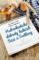 Makrobiotické dobroty babiček Dáši a Světlany