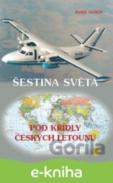 Šestina světa pod křídly českých letounů