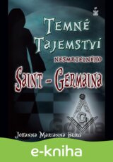 Temné tajemství nesmrtelného Saint-Germaina