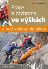 Práce a záchrana ve výškách a nad volnou hloubkou