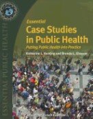 Essential Case Studies In Public Health