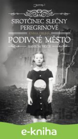Sirotčinec slečny Peregrinové 2: Podivné město