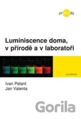 Luminiscence doma, v přírodě a v laboratoři
