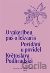 Povídání u povidel / O vakeriben paš o lekvaris