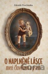 O naplněné lásce mezi člověkem a psem