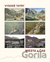 Vysoké Tatry - Miesta a čas