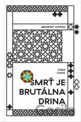 Smrť je brutálna drina