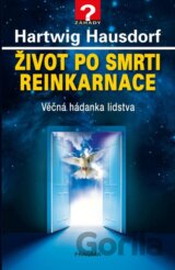 Život po smrti. Reinkarnace