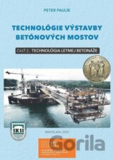 Technológie výstavby betónových mostov - časť 2