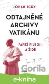 Odtajněné archivy Vatikánu