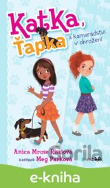 Katka, Ťapka a kamarádství v ohrožení