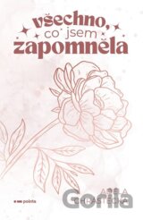 Všechno, co jsem zapomněla