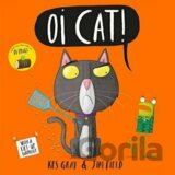 Oi Cat!