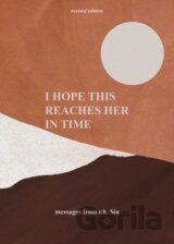 I Hope This Reaches Her in Time