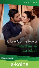 Provdám se za tebe!