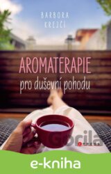 Aromaterapie pro duševní pohodu