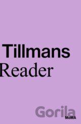 Wolfgang Tillmans: A Reader