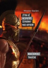 Zítra už nespatříš červánky nad Abydem