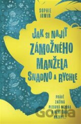 Jak si najít zámožného manžela snadno a rychle