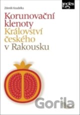 Korunovační klenoty Království českého v Rakousku