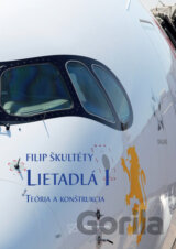 Lietadlá 1. Teória a konštrukcia.