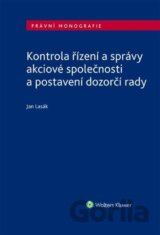 Kontrola řízení a správy akciové společnosti a postavení dozorčí rady