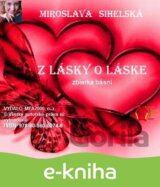 Zbierka básní I.- Z lásky o láske