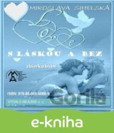 Zbierka básní - S láskou a  bez