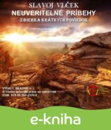 Neuveriteľné príbehy