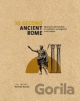 30-Second Ancient Rome