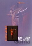 Ježíš - lékař těla i duše