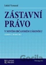 Zástavní právo v novém občanském zákoníku