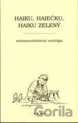 Haiku, haiečku, haiku zelený