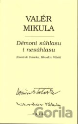 Démoni súhlasu i nesúhlasu