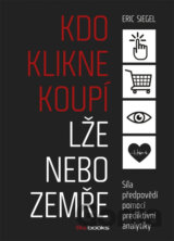 Kdo klikne, koupí, lže nebo zemře