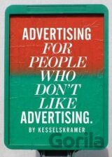 Advertising for People Who Don't Like Advertising