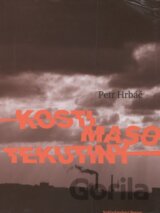 Kosti, maso, tekutiny