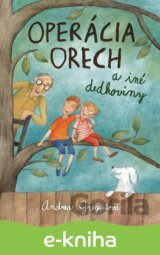 Operácia Orech a iné dedkoviny