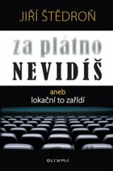 Za plátno nevidíš aneb lokační to zařídí