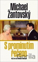 S prominutím řečeno